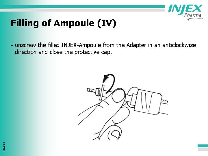Filling of Ampoule (IV) 2008 -04 - unscrew the filled INJEX-Ampoule from the Adapter