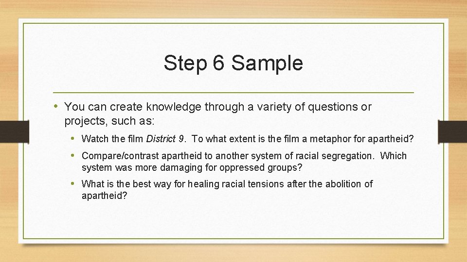 Step 6 Sample • You can create knowledge through a variety of questions or