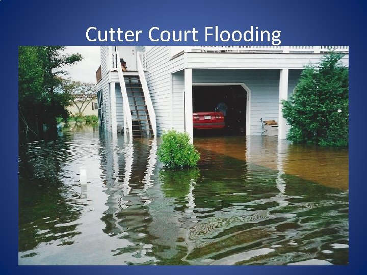 Cutter Court Flooding 