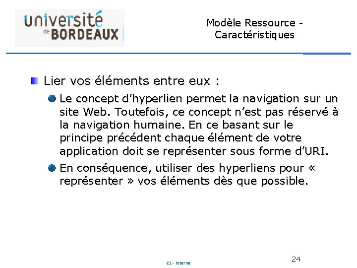Modèle Ressource - Caractéristiques Lier vos éléments entre eux : Le concept d’hyperlien permet