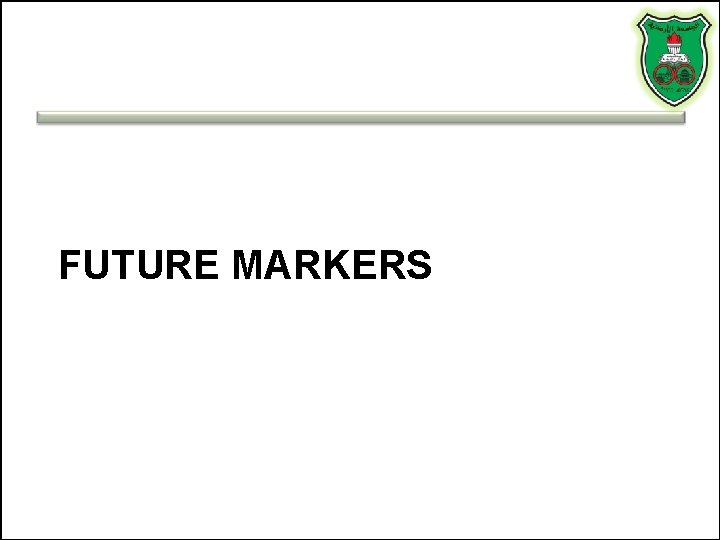 FUTURE MARKERS FUTURE MARKERS