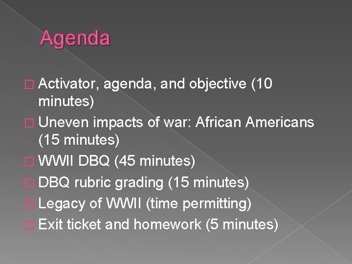 Agenda � Activator, agenda, and objective (10 minutes) � Uneven impacts of war: African