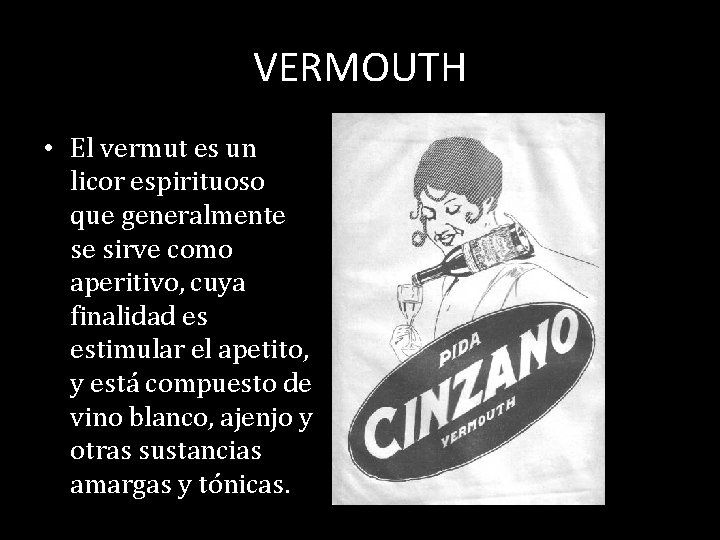 VERMOUTH • El vermut es un licor espirituoso que generalmente se sirve como aperitivo,