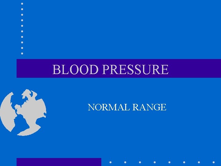 BLOOD PRESSURE NORMAL RANGE 