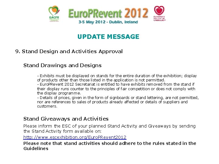 UPDATE MESSAGE 9. Stand Design and Activities Approval Stand Drawings and Designs - Exhibits