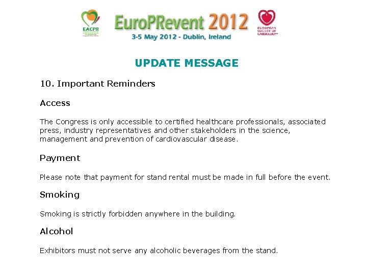 UPDATE MESSAGE 10. Important Reminders Access The Congress is only accessible to certified healthcare