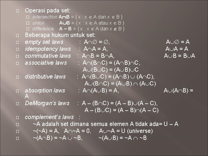 � Operasi pada set: � � � intersection A B = { x :