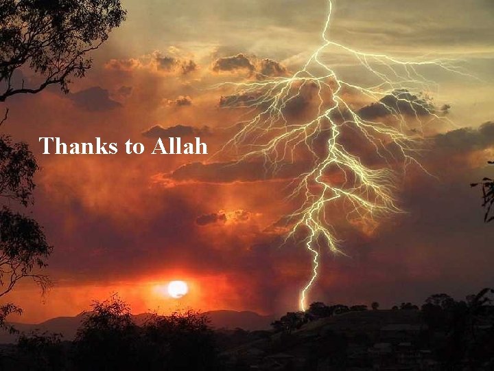 Thanks to Allah 17 