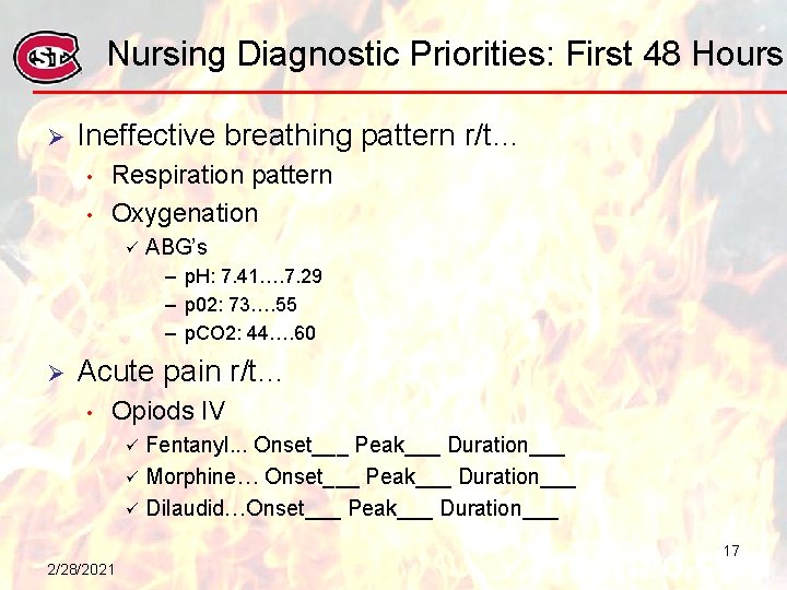 Nursing Diagnostic Priorities: First 48 Hours Ø Ineffective breathing pattern r/t… • • Respiration