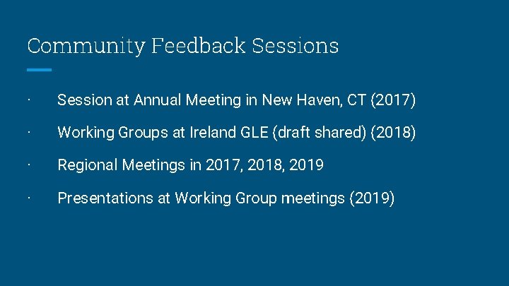 Community Feedback Sessions · Session at Annual Meeting in New Haven, CT (2017) ·