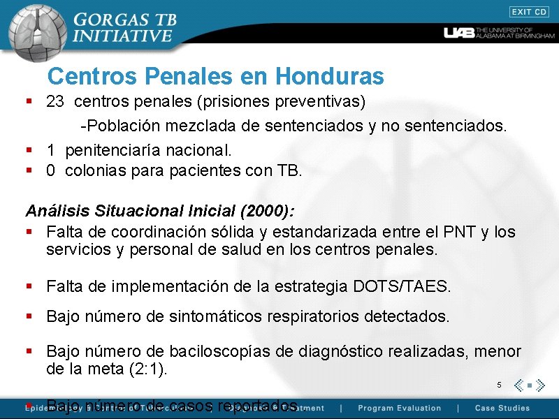 Centros Penales en Honduras § 23 centros penales (prisiones preventivas) -Población mezclada de sentenciados