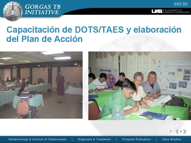 Capacitación de DOTS/TAES y elaboración del Plan de Acción 7 