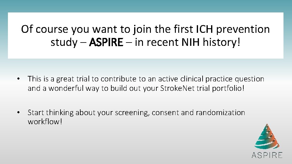 Of course you want to join the first ICH prevention study – ASPIRE –