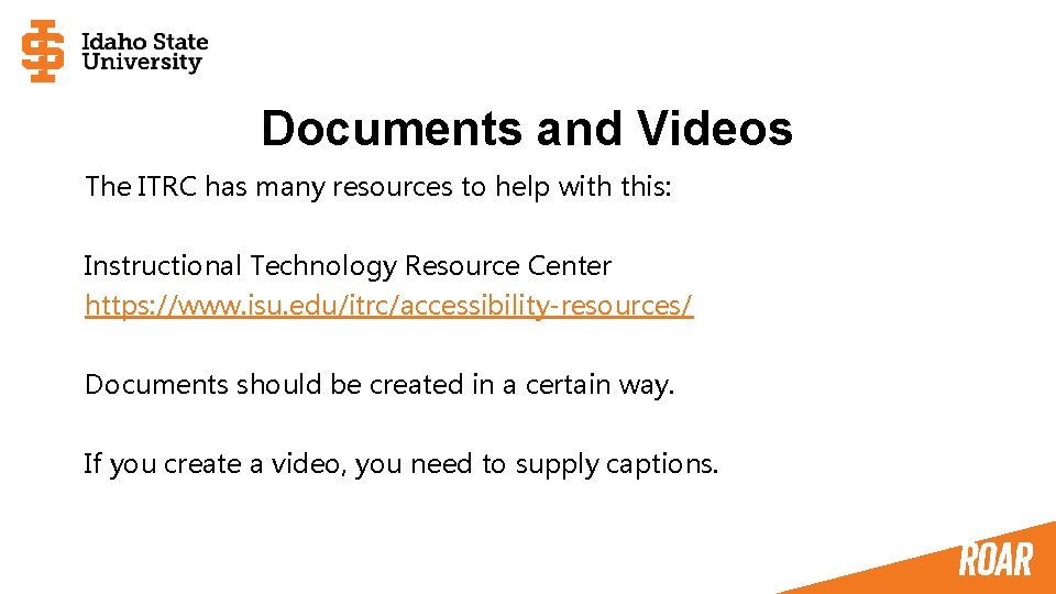 Documents and Videos The ITRC has many resources to help with this: Instructional Technology