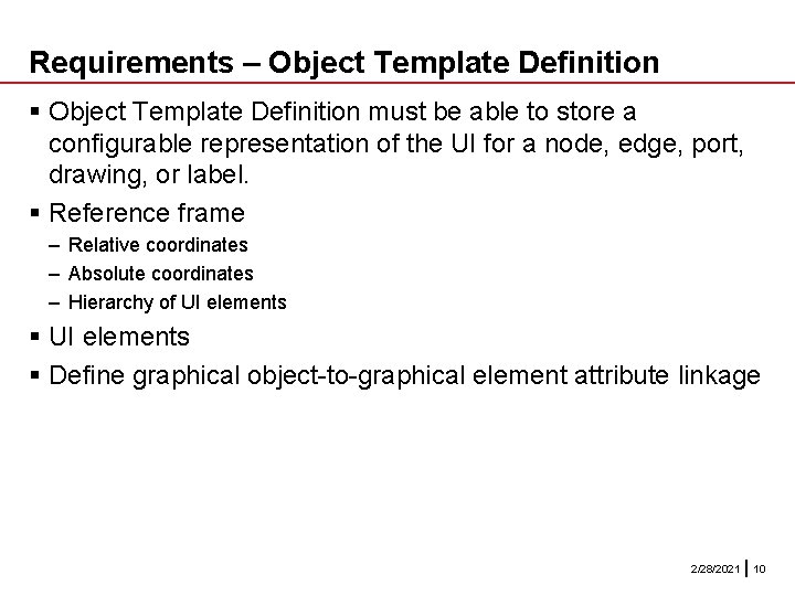Requirements – Object Template Definition § Object Template Definition must be able to store Requirements – Object Template Definition § Object Template Definition must be able to store