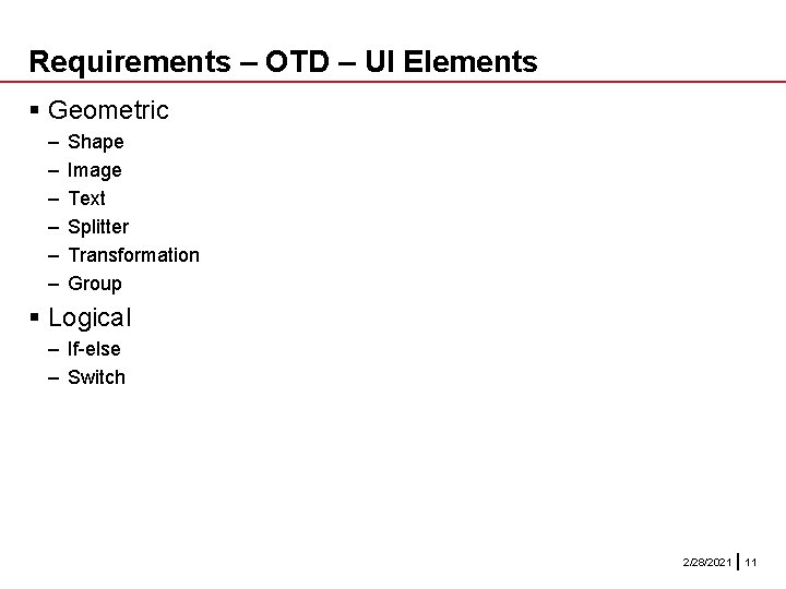 Requirements – OTD – UI Elements § Geometric – – – Shape Image Text Requirements – OTD – UI Elements § Geometric – – – Shape Image Text
