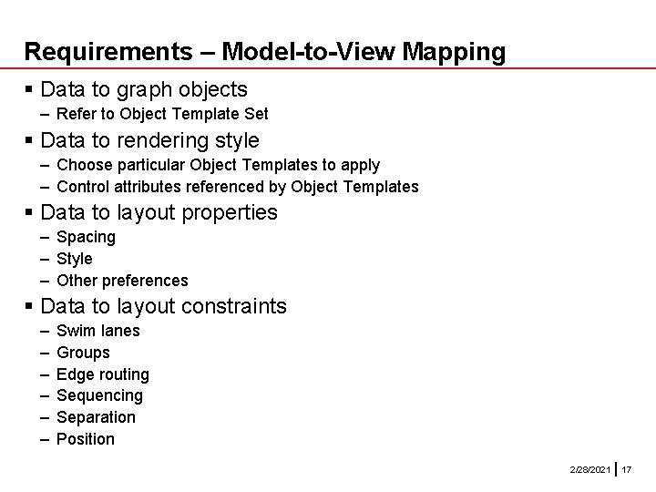 Requirements – Model-to-View Mapping § Data to graph objects – Refer to Object Template Requirements – Model-to-View Mapping § Data to graph objects – Refer to Object Template