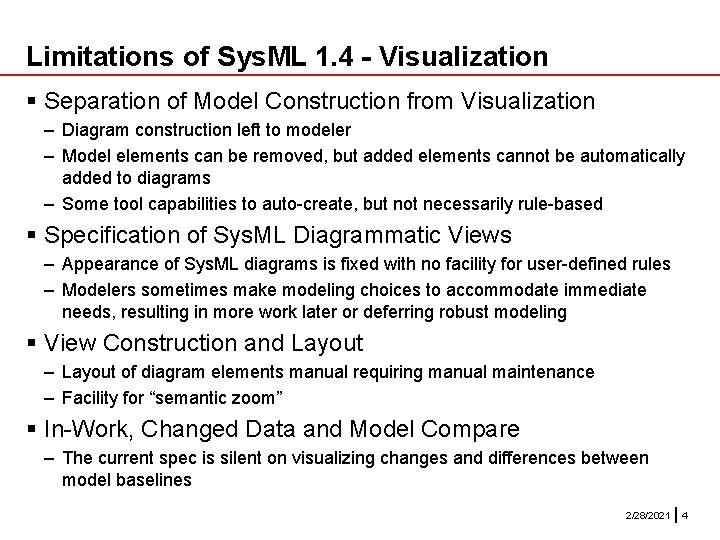 Limitations of Sys. ML 1. 4 - Visualization § Separation of Model Construction from Limitations of Sys. ML 1. 4 - Visualization § Separation of Model Construction from