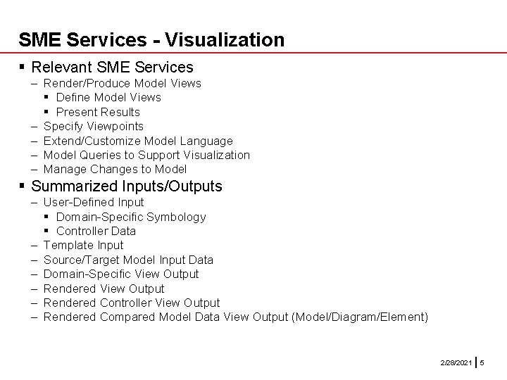 SME Services - Visualization § Relevant SME Services – Render/Produce Model Views § Define SME Services - Visualization § Relevant SME Services – Render/Produce Model Views § Define