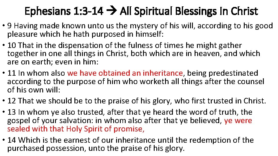 Ephesians 1: 3 -14 All Spiritual Blessings In Christ • 9 Having made known