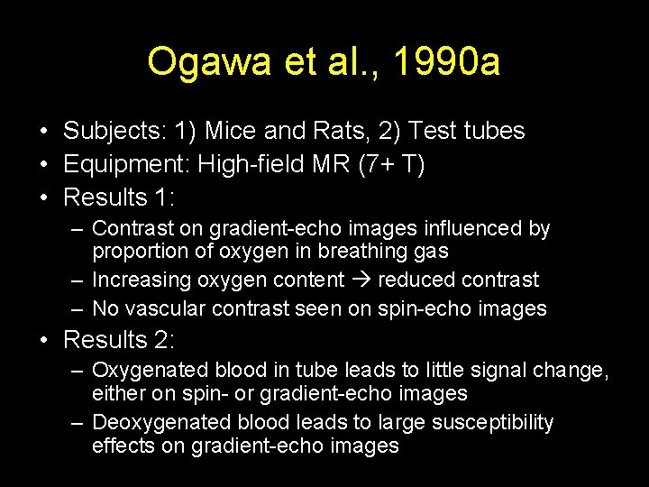 Ogawa et al. , 1990 a • Subjects: 1) Mice and Rats, 2) Test