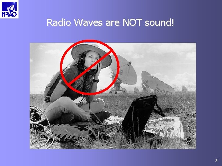Radio Waves are NOT sound! 3 