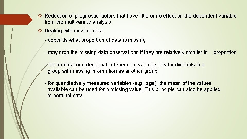  Reduction of prognostic factors that have little or no effect on the dependent