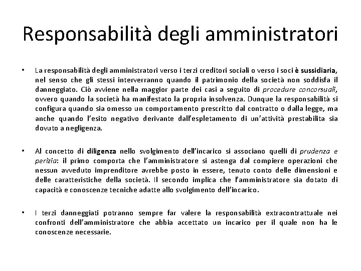 Responsabilità degli amministratori • La responsabilità degli amministratori verso i terzi creditori sociali o