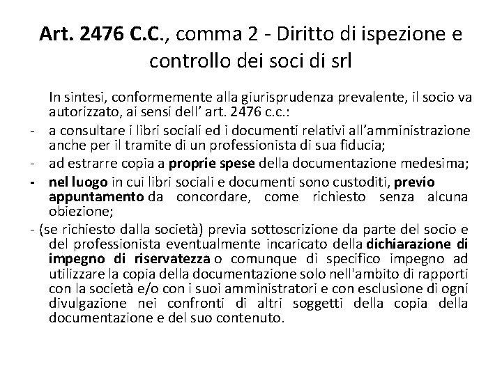 Art. 2476 C. C. , comma 2 - Diritto di ispezione e controllo dei
