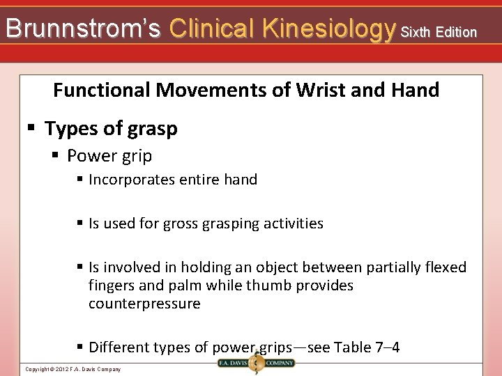 Brunnstrom’s Clinical Kinesiology Sixth Edition Functional Movements of Wrist and Hand § Types of