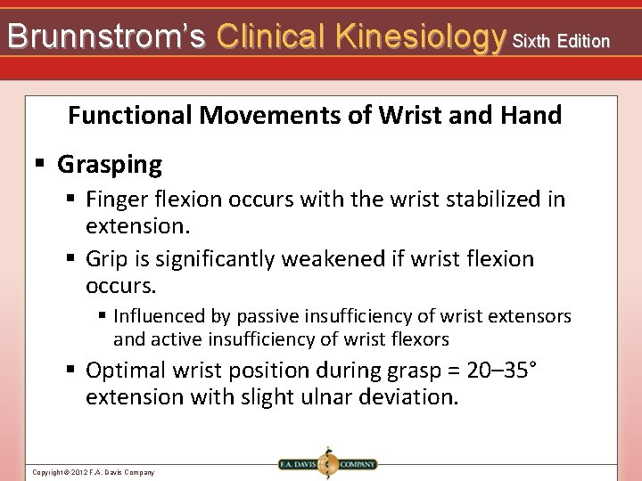 Brunnstrom’s Clinical Kinesiology Sixth Edition Functional Movements of Wrist and Hand § Grasping §