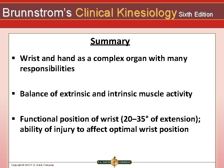 Brunnstrom’s Clinical Kinesiology Sixth Edition Summary § Wrist and hand as a complex organ