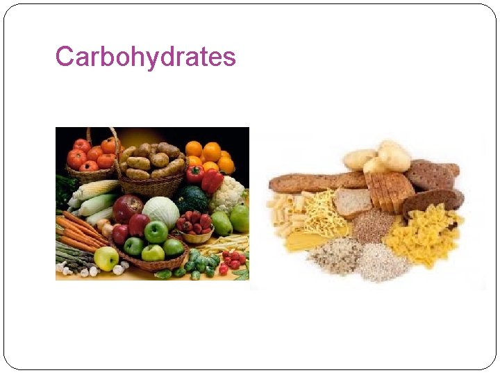 Carbohydrates 