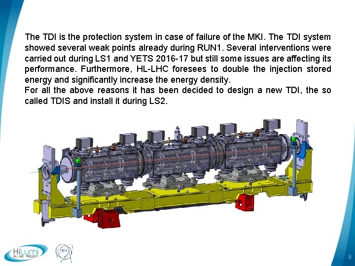 The TDI is the protection system in case of failure of the MKI. The