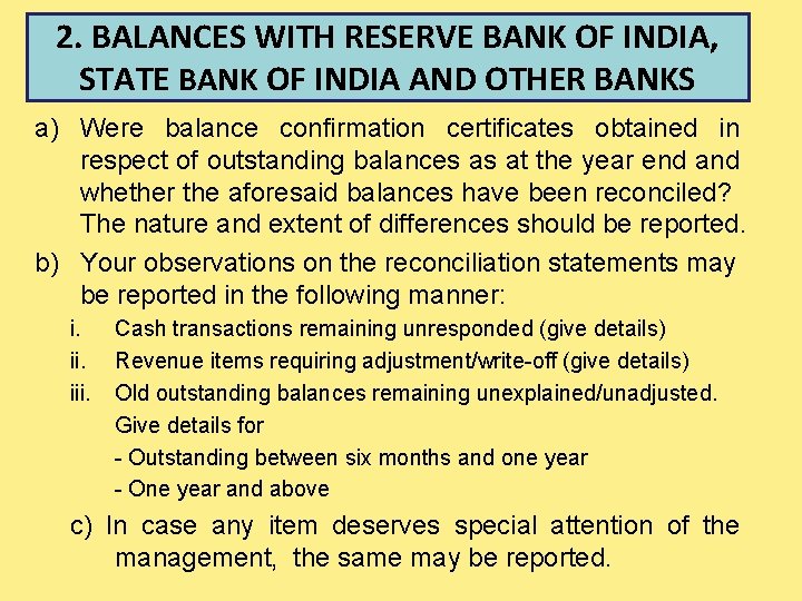 2. BALANCES WITH RESERVE BANK OF INDIA, STATE BANK OF INDIA AND OTHER BANKS