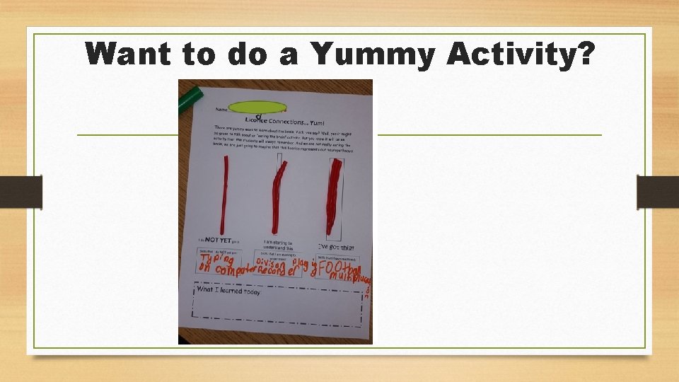 Want to do a Yummy Activity? 