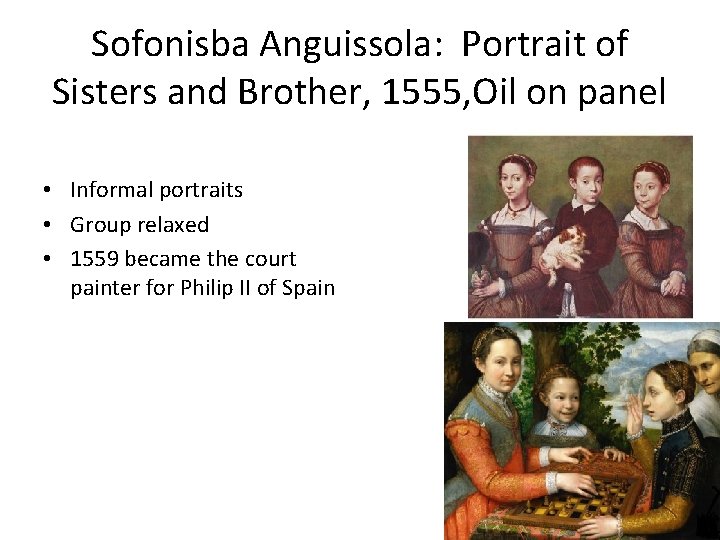 Sofonisba Anguissola: Portrait of Sisters and Brother, 1555, Oil on panel • Informal portraits