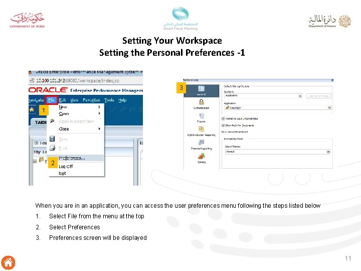Setting Your Workspace Setting the Personal Preferences -1 3 1 2 When you are