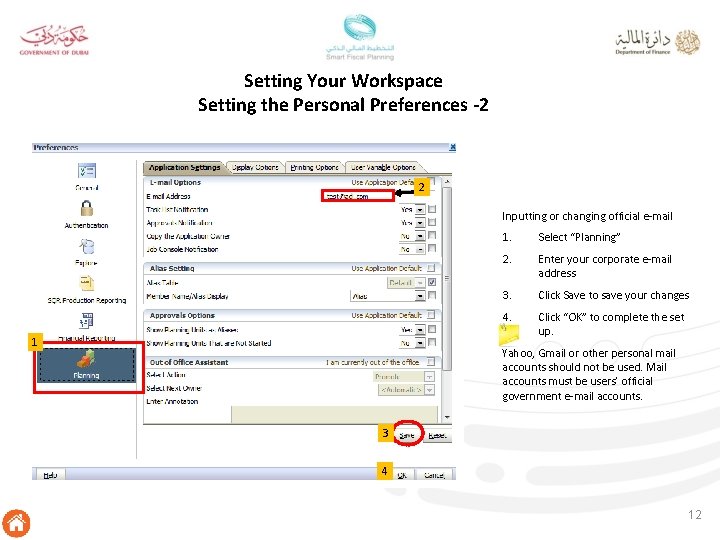 Setting Your Workspace Setting the Personal Preferences -2 2 Inputting or changing official e-mail
