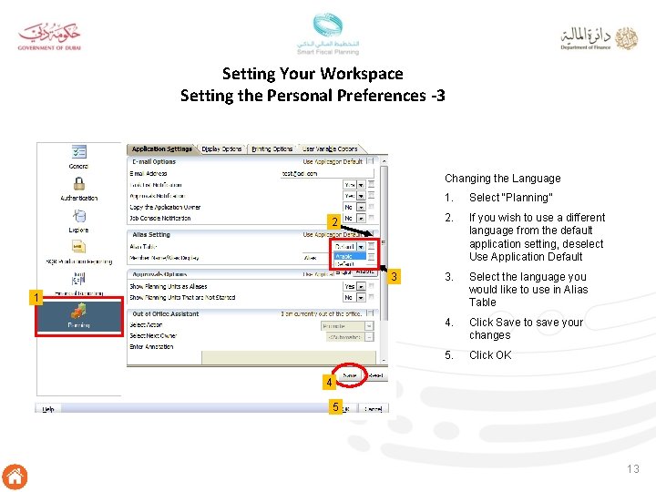 Setting Your Workspace Setting the Personal Preferences -3 Changing the Language 2 3 1.