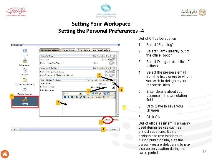 Setting Your Workspace Setting the Personal Preferences -4 Out of Office Delegation 2 3