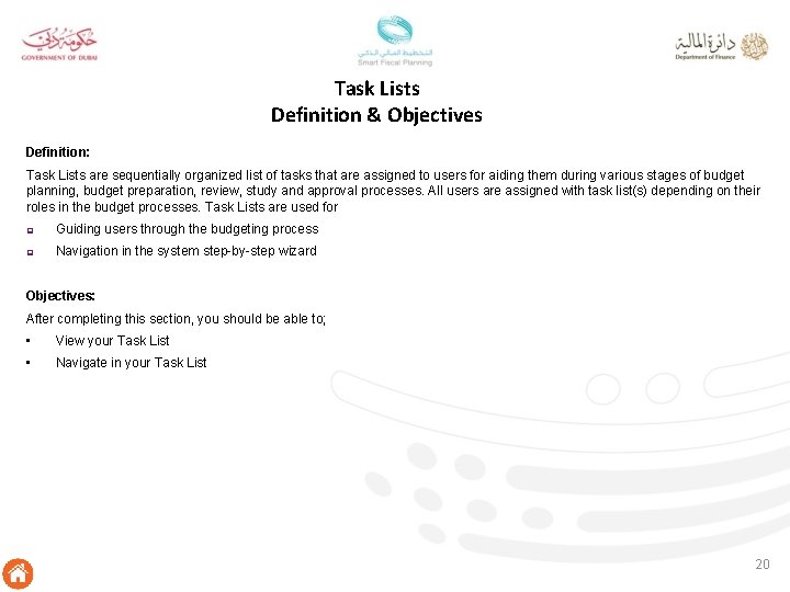 Task Lists Definition & Objectives Definition: Task Lists are sequentially organized list of tasks
