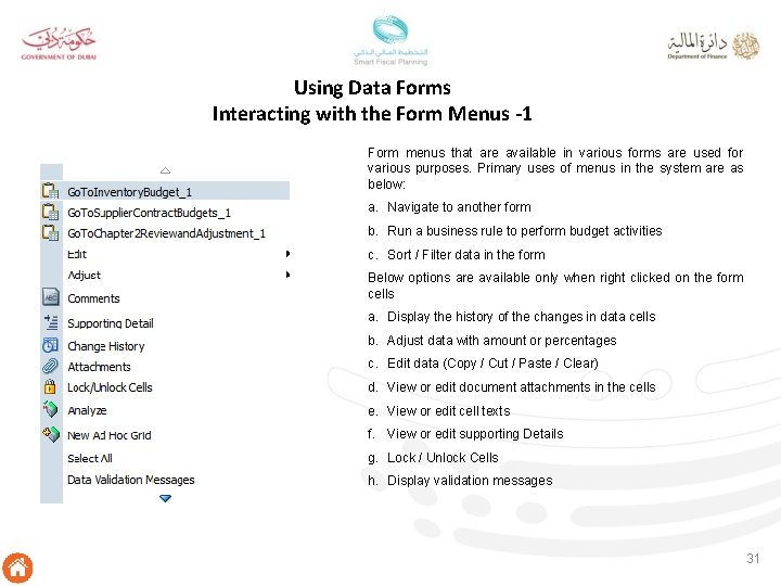 Using Data Forms Interacting with the Form Menus -1 Form menus that are available