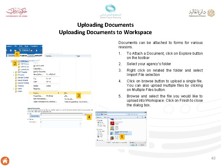 Uploading Documents to Workspace Documents can be attached to forms for various reasons. 1
