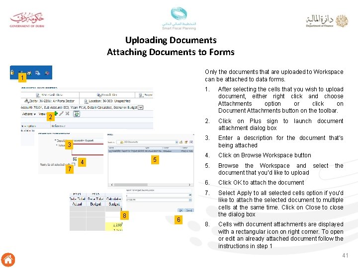 Uploading Documents Attaching Documents to Forms Only the documents that are uploaded to Workspace