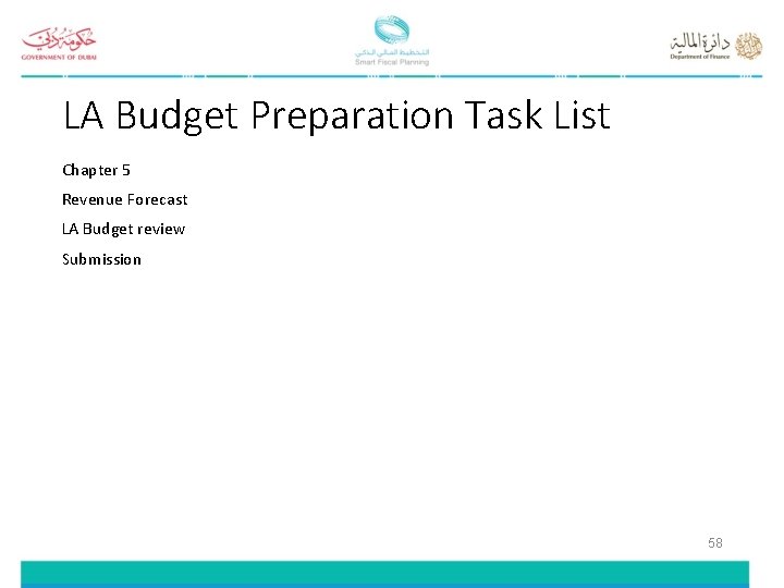 LA Budget Preparation Task List Chapter 5 Revenue Forecast LA Budget review Submission 58