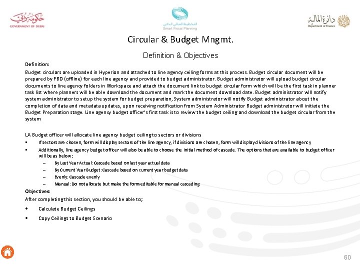 Circular & Budget Mngmt. Definition & Objectives Definition: Budget circulars are uploaded in Hyperion