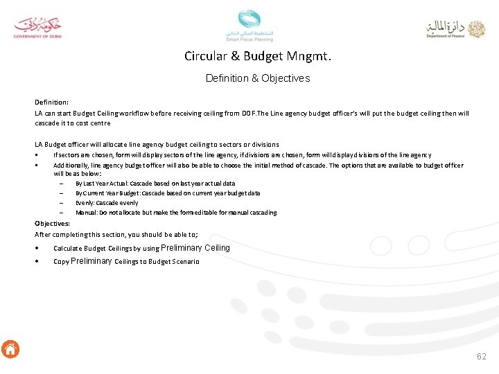 Circular & Budget Mngmt. Definition & Objectives Definition: LA can start Budget Ceiling workflow