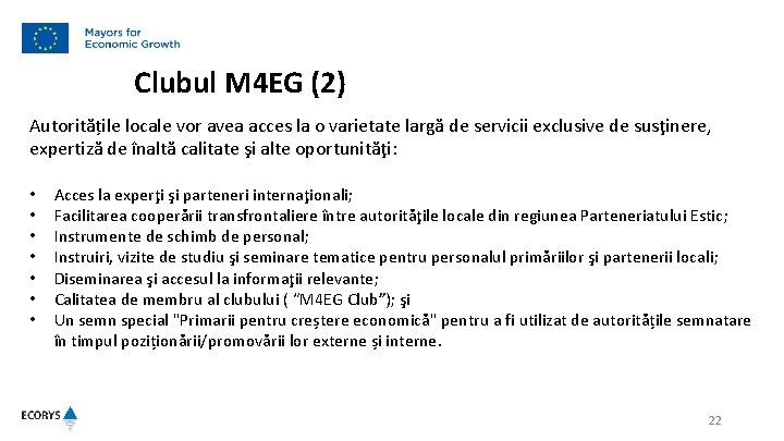 Clubul M 4 EG (2) Autoritățile locale vor avea acces la o varietate largă