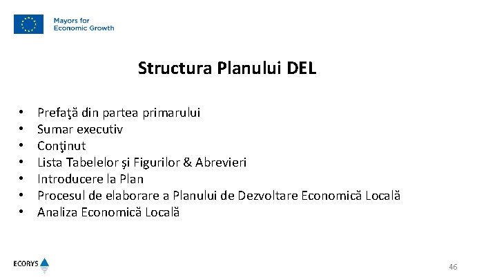 Structura Planului DEL • • Prefaţă din partea primarului Sumar executiv Conţinut Lista Tabelelor